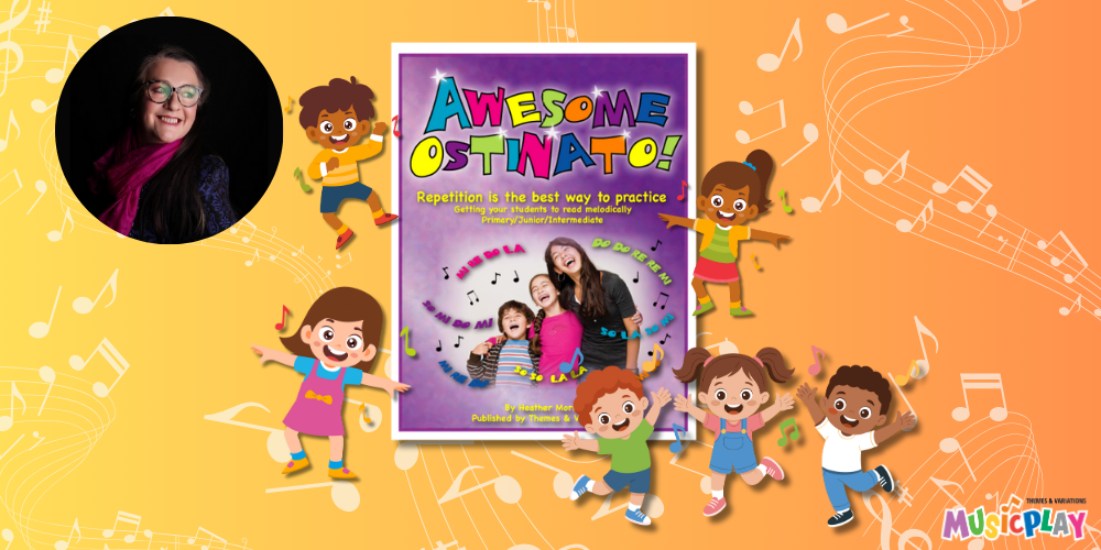 Awesome Ostinato - Do I Need This Book Lets Explore This Themes & Variations Publication Webinar with Ruth McCartney